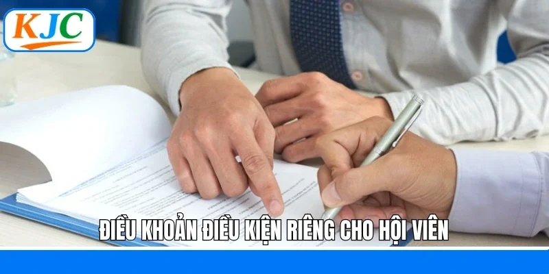 Điều Khoản Điều Kiện - Những Nguyên Tắc Cơ Bản Khi Tại KJC