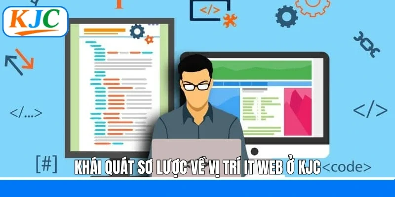 It Web KJC - Nghề Nghiệp Đầy Thu Hút Kèm Thu Nhập Ấn Tượng