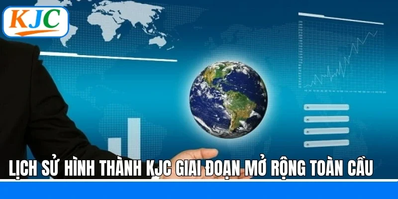 Lịch Sử Hình Thành Của KJC - Hành Trình Vươn Tới Tầm Cao Mới
