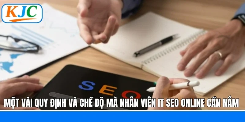 IT SEO Online: Vị Trí Tuyển Dụng Hấp Dẫn Tại KJC