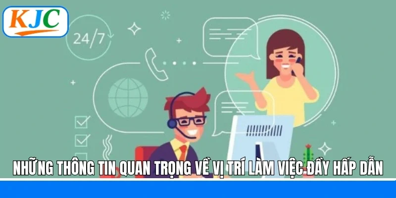 Nhân Viên CSKH - Cơ Hội Làm Việc Với Thu Nhập Khủng Tại KJC