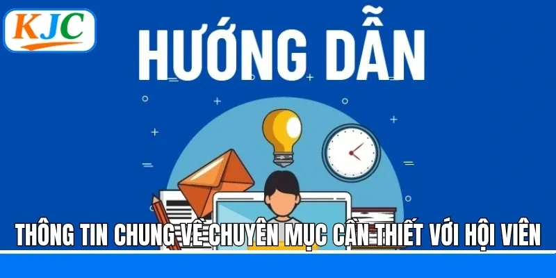 Hướng Dẫn KJC - Cẩm Nang Vàng Cho Người Mới Tại Liên Minh