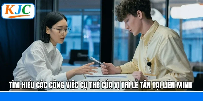 Lễ Tân KJC - Cầu Nối Giữa Khách Hàng và Doanh Nghiệp