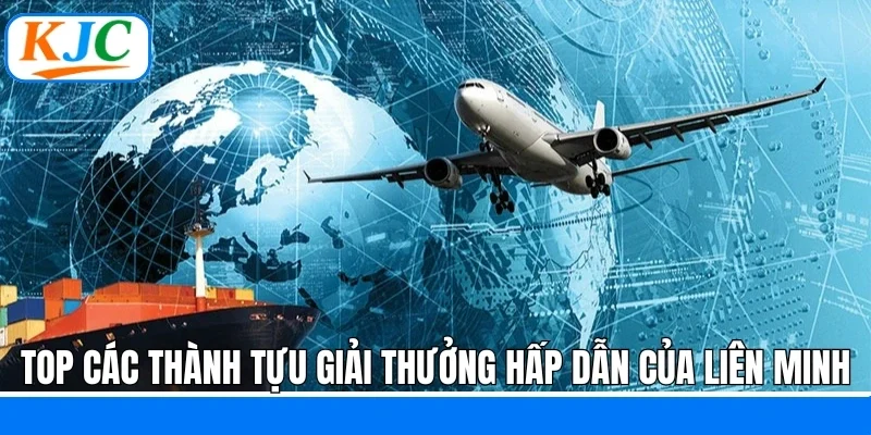 Thành Tựu - Giải Thưởng: Hành Trình Khẳng Định Vị Thế KJC